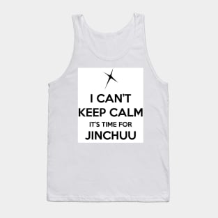 I can't KEEP CALM it's time for JINCHUU Tank Top